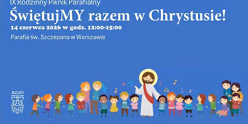 9. Rodzinny Piknik Parafialny 