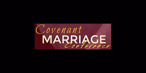 Covenant Marriage Conference