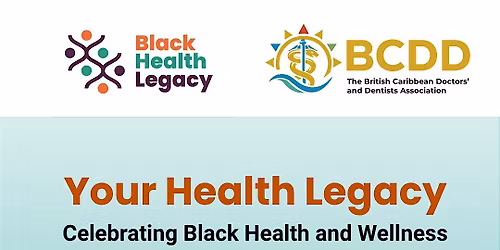 Your Health Legacy: Celebrating Black Health & Wellness