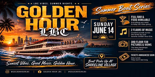 Golden Hour LBC | R&B\/HipHop | Boat Party | Day Party