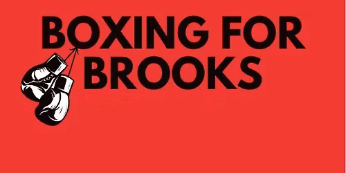Boxing for Brooks