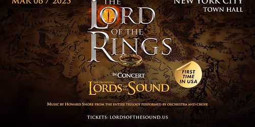 Lords of the Sound: The Lord of the Rings in Concert | New York City, Mar 6 \/ 2025