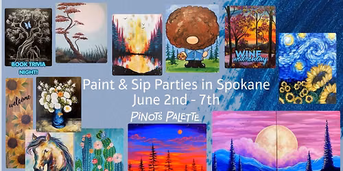 Paint and Sip Classes in Spokane June 2nd - 7th