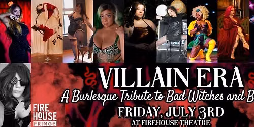 7\/3 Villain Era: A Burlesque Tribute To Bad Witches and Bitches