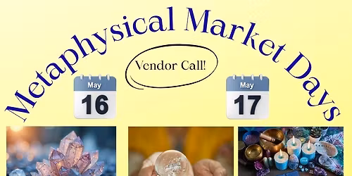 Metaphysical Market Days