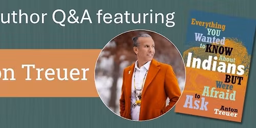 Author Q&A with Dr. Anton Treuer