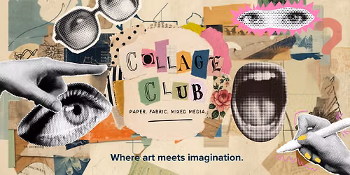 Collage Club - 6 week course
