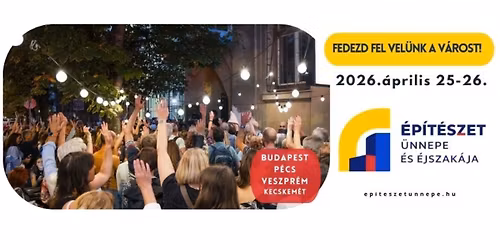 \u00c9p\u00edt\u00e9szet \u00fcnnepe - t\u00e1rlatvezet\u00e9s a Budapest-Belv\u00e1rosi Nagyboldogasszony F\u0151pl\u00e9b\u00e1nia-templomban