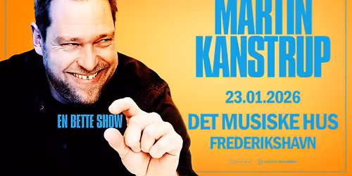 UDSOLGT Martin Kanstrup - En Bette Show i Det Musiske Hus