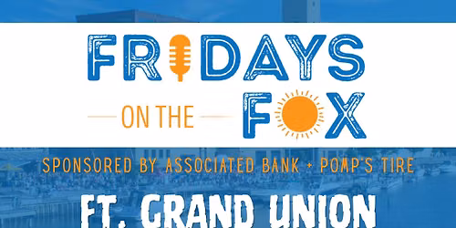 Fridays on the Fox Ft. Grand Union