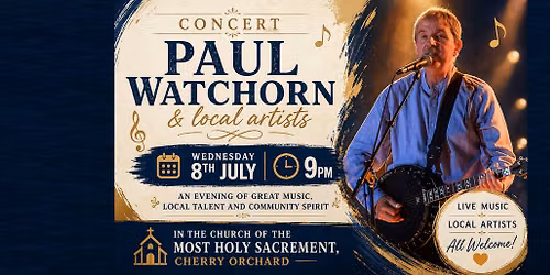Concert: Paul Watchorn & local artists