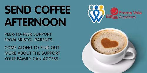 Frome Vale Academy | SEND Coffee Afternoon | School families only
