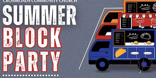 Crossroads Summer Block Party
