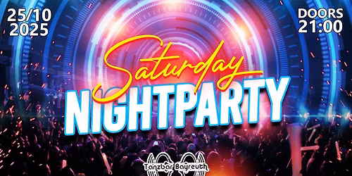 \u2606\u2606 SATURDAY NIGHT PARTY \u2606\u2606 Deine Tanzbar feiert \u2606\u2606 SA 25\/10\/25 \u2606\u2606