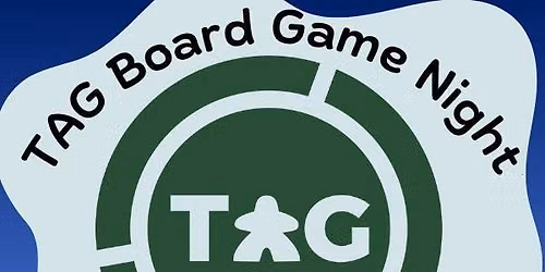 TAG Board Game Night!