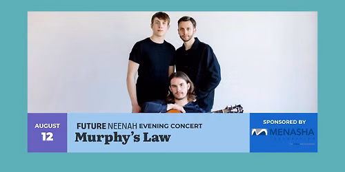 Future Neenah Evening Concert feat. Murphy's Law