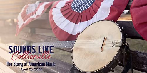 Sounds Like Collierville: 250 Years of American Music