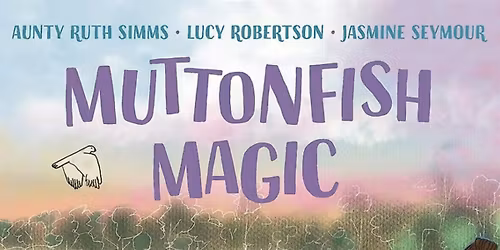 Meet the Authors: Muttonfish Magic