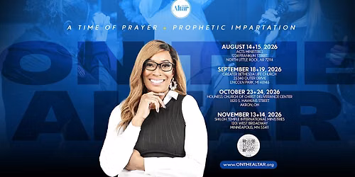 ON THE ALTAR Akron, OH - Prophetic Prayer Service | October 23 + 24