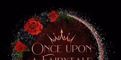 Once Upon A Fairytale 2026