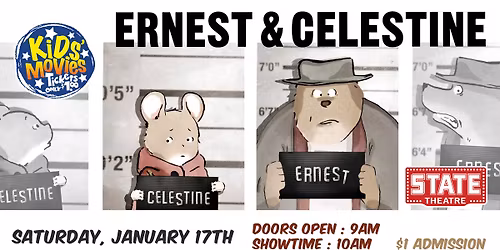 ERNEST & CELESTINE - Sat, January 17th - $1 Kids' Matinee