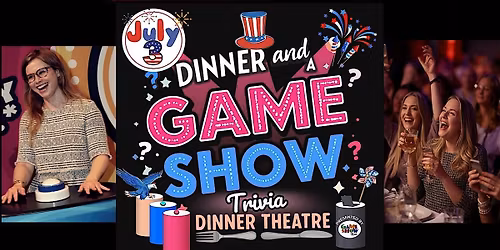 Dinner And A Game Show: America's 250th Special