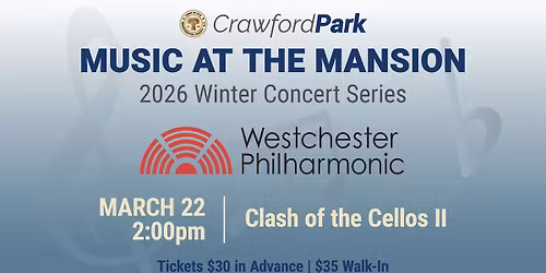 Westchester Philharmonic - Clash of the Cellos II - 2026 Crawford Winter Music at the Mansion