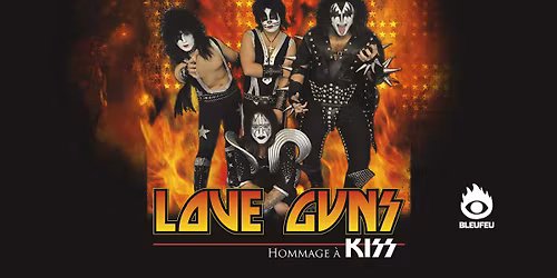 LOVE GUNS - Hommage \u00e0 Kiss \/\/ Grizzly Fuzz \/ Par BLEUFEU
