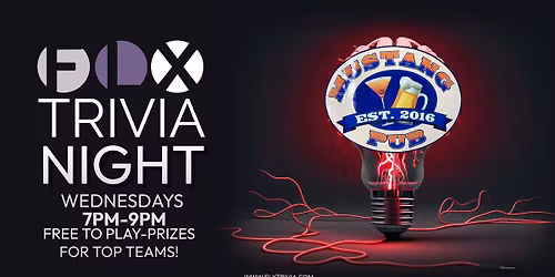FLX Trivia Night @ Mustang Pub Wednesdays 7-9PM