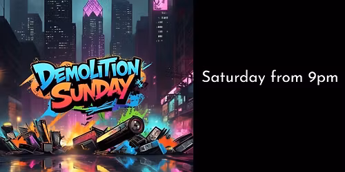 Demolition Sunday live at the Carriers