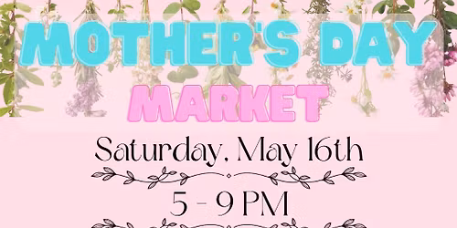 Mother's Day Market - Wesley Chapel