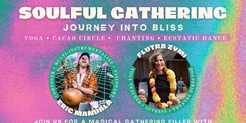 Soulful Gathering _ Journey Into Bliss