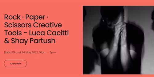 Workshop with Luca Cacitti & Shay Partush | Rock \u00b7 Paper \u00b7 Scissors Creative Tools