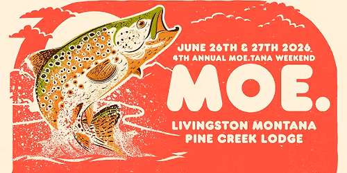 4th annual moe.tana at Pine Creek Lodge