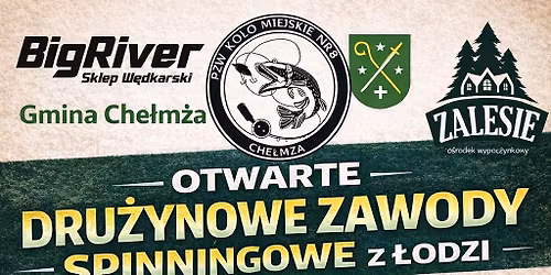 Otwarte Dru\u017cynowe Zawody Spinningowe z \u0142odzi o Puchar W\u00f3jta Gminy Che\u0142m\u017ca