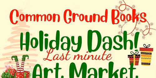 CGB Holiday Dash (last minute shopper) Art Market