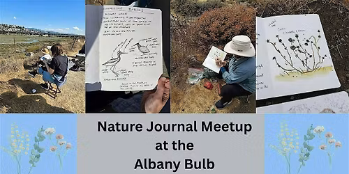 Nature Journaling Meetup at the Albany Bulb