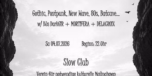 The Slow Bats Party Vol. 2 w\/ DJs DJs DARKGIR + MORTIFERA + DELACROIX