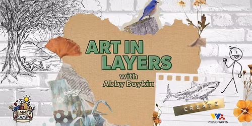 SUMMER CAMP: Art in Layers with Abby Boykin