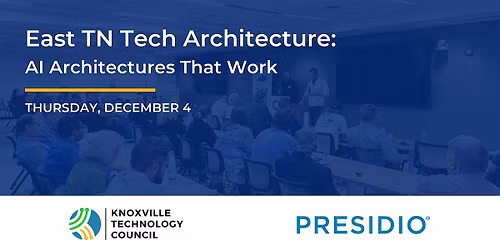 East TN Tech Architecture: AI Architectures That Work
