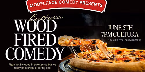 Wood Fired Comedy at Cultura