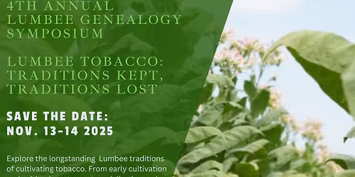 Lumbee Genealogy Symposium: Lumbee Tobacco Traditions