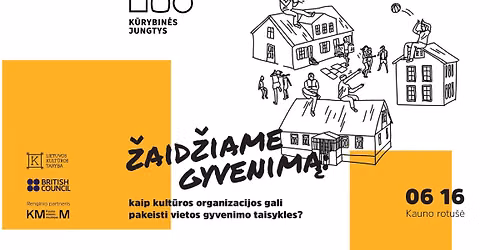 \u017dAID\u017dIAME GYVENIM\u0104: kaip kult\u016bros organizacijos gali pakeisti vietos gyvenimo taisykles?