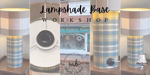 Lampshade Base Workshop