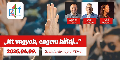 Szentl\u00e9lek-nap a PTF-en \u2013 \u201eItt vagyok, engem k\u00fcldj\u2026\u201d