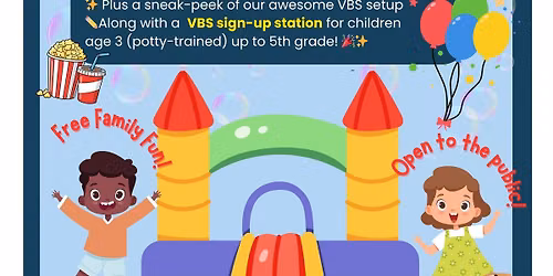 \ud83c\udfa5\ud83e\udd73Summer Community Block Party! & VBS Kickoff! 2026
