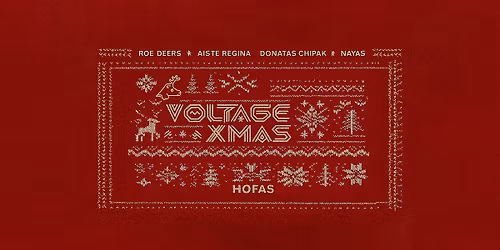 VOLTAGE XMAS: ROE DEERS, AISTE REGINA X DONATAS CHIPAK, NAYAS