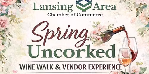 Spring Uncorked: Wine Walk & Vendor Experience 