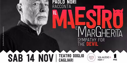 PAOLO NORI racconta Il Maestro e Margherita di Bulgakov | 14.10 | Teatro Doglio - Cagliari