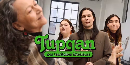 Tupqan | Nos territoires int\u00e9rieurs